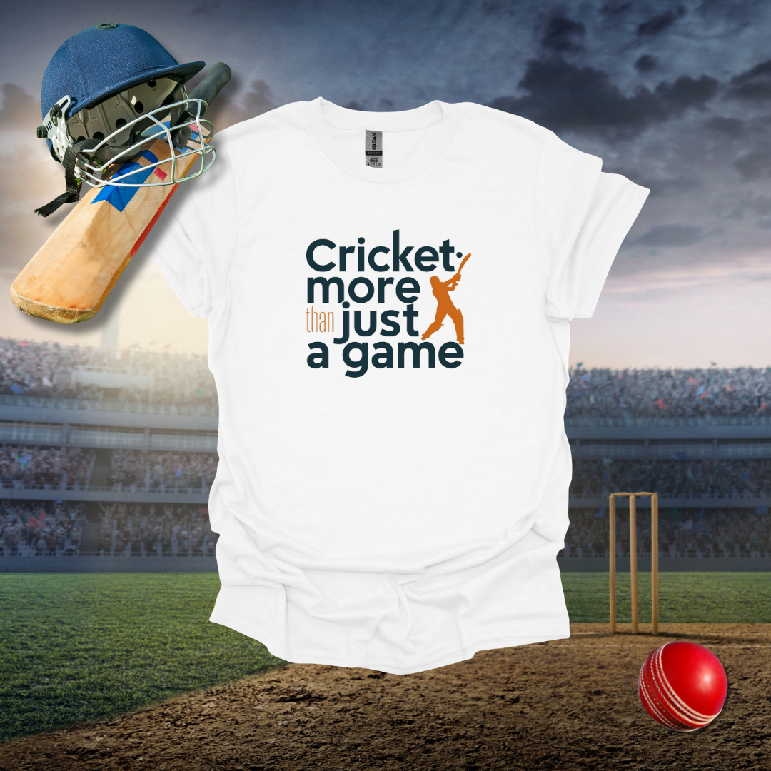Cricket more than just a Game T-Shirt