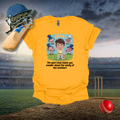 Cricket inventors sanity T-Shirt