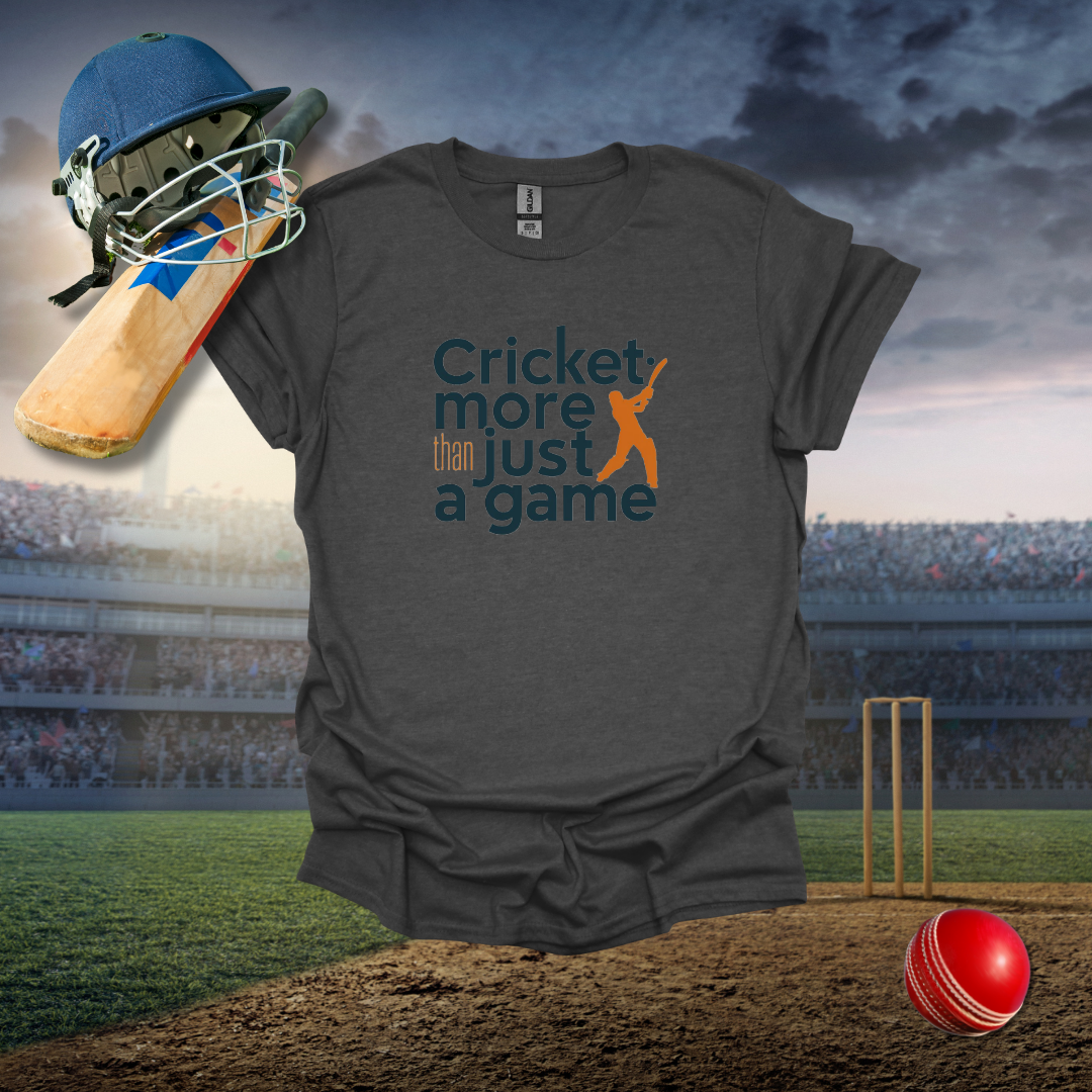 Cricket more than just a Game T-Shirt