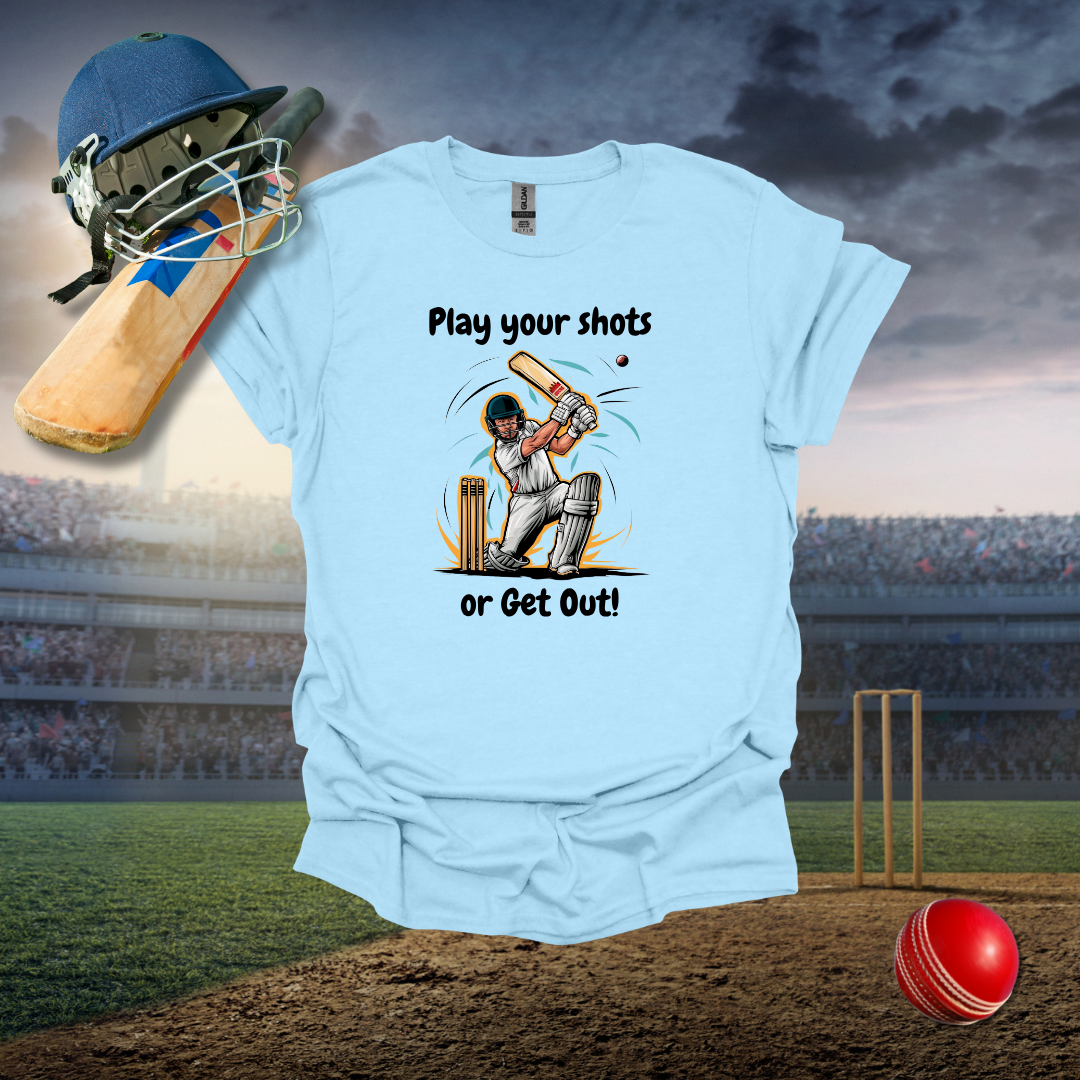 Play you shots or get out T-Shirt